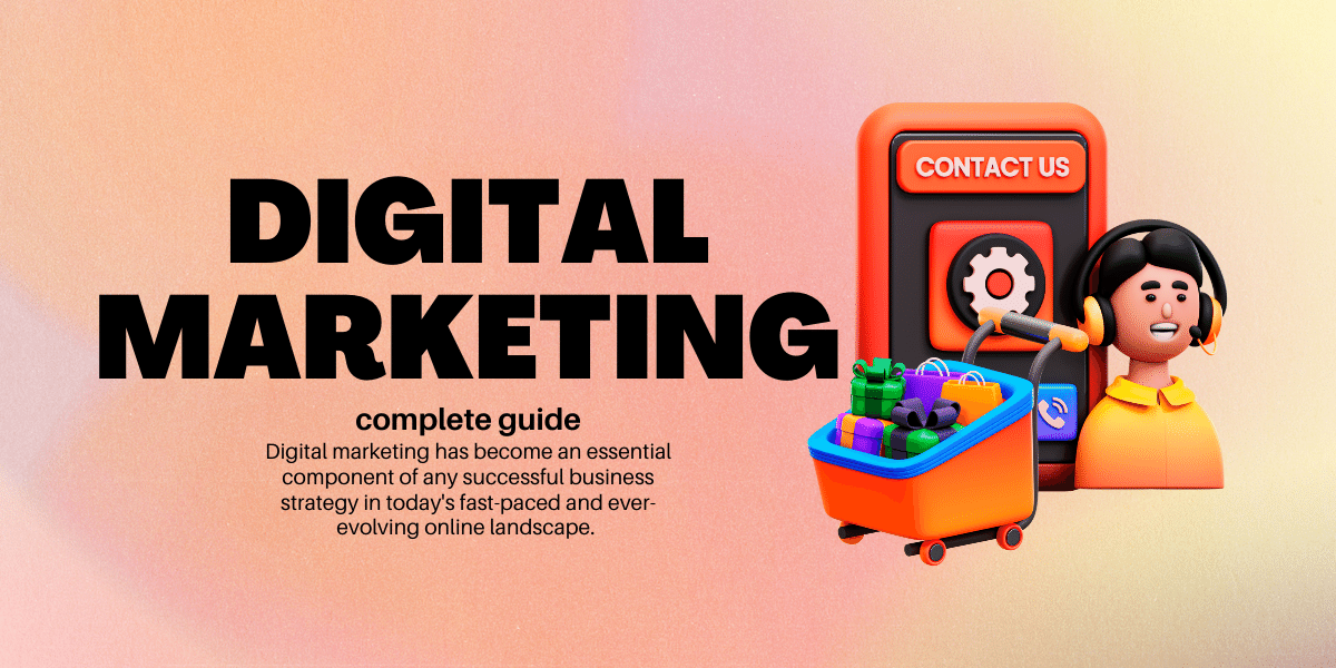 Digital Marketing Complete Guide Digital Marketing Complete Guide